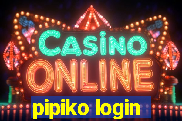 pipiko login